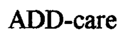 ADD-CARE trademark