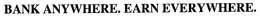 BANK ANYWHERE. EARN EVERYWHERE. trademark