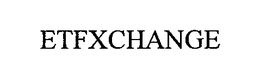 ETFXCHANGE trademark