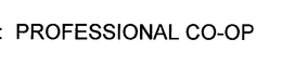 PROFESSIONAL CO-OP trademark