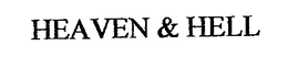 HEAVEN & HELL trademark