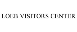 LOEB VISITORS CENTER trademark