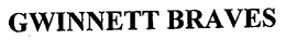 GWINNETT BRAVES trademark