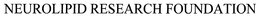 NEUROLIPID RESEARCH FOUNDATION trademark