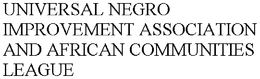 UNIVERSAL NEGRO IMPROVEMENT ASSOCIATION AND AFRICAN COMMUNITIES LEAGUE trademark