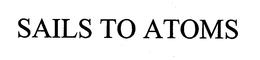 SAILS TO ATOMS trademark