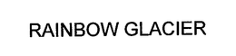 RAINBOW GLACIER trademark