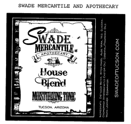 SWADE MERCANTILE · APOTHECARY · HOUSE BLEND MOISTURIZING TONIC TUCSON, ARIZONA LEATHER, CEDARWOOD. SWADEOFTUCSON.COM trademark