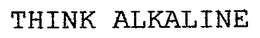 THINK ALKALINE trademark