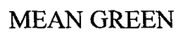 MEAN GREEN trademark