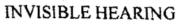 INVISIBLE HEARING trademark