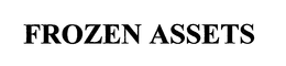 FROZEN ASSETS trademark
