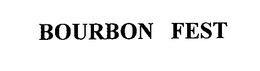BOURBON FEST trademark