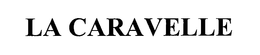LA CARAVELLE trademark