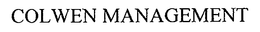 COLWEN MANAGEMENT trademark
