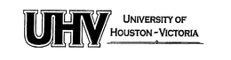 UHV UNIVERSITY OF HOUSTON-VICTORIA trademark