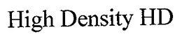 HIGH DENSITY HD trademark