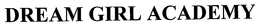 DREAM GIRL ACADEMY trademark