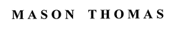 MASON THOMAS trademark