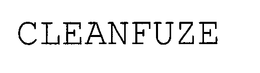 CLEANFUZE trademark
