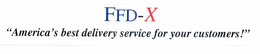 FFD-X "AMERICA'S BEST DELIVERY SERVICE FOR YOUR CUSTOMERS!" trademark