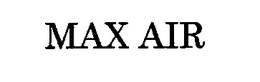 MAX AIR trademark