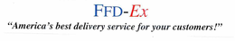 FFD-EX "AMERICA'S BEST DELIVERY SERVICE FOR YOUR CUSTOMERS!" trademark
