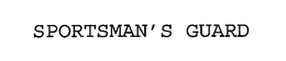 SPORTSMAN'S GUARD trademark