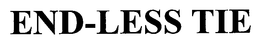 END-LESS TIE trademark