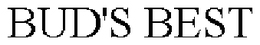 BUD'S BEST trademark