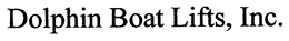 DOLPHIN BOAT LIFTS, INC. trademark
