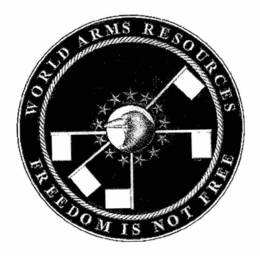 WORLD ARMS RESOURCES FREEDOM IS NOT FREE trademark