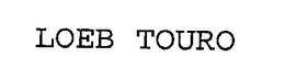 LOEB TOURO trademark