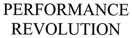 PERFORMANCE REVOLUTION trademark