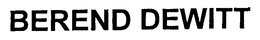 BEREND DEWITT trademark