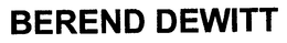 BEREND DEWITT trademark
