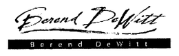 BEREND DEWITT BEREND DEWITT trademark