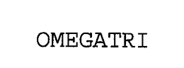 OMEGATRI trademark