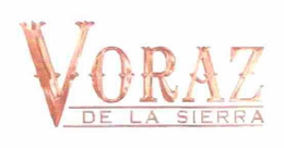 VORAZ DE LA SIERRA trademark