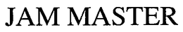 JAM MASTER trademark