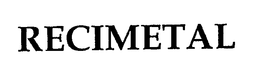 RECIMETAL trademark