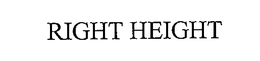 RIGHT HEIGHT trademark