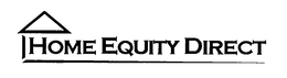 HOME EQUITY DIRECT trademark