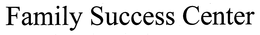 FAMILY SUCCESS CENTER trademark