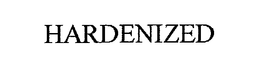 HARDENIZED trademark