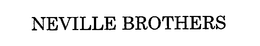 NEVILLE BROTHERS trademark