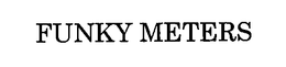 FUNKY METERS trademark