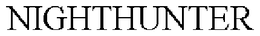 NIGHTHUNTER trademark