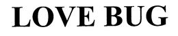 LOVE BUG trademark