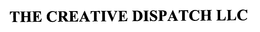 THE CREATIVE DISPATCH LLC trademark